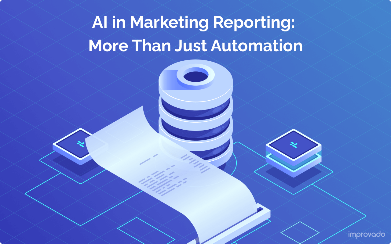 AI in Marketing Reporting: More Than Just Automation
